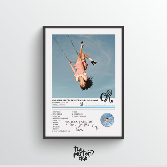 Olivia Rodrigo YOU SEEM PRETTY SAD FOR A GIRL SO IN LOVE Album Poster