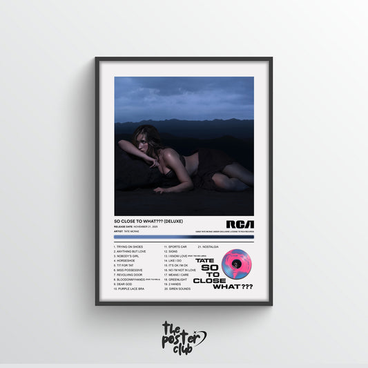 Tate McRae SO CLOSE TO WHAT??? (DELUXE) Album Poster