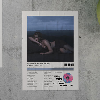 Tate McRae SO CLOSE TO WHAT??? (DELUXE) Album Poster