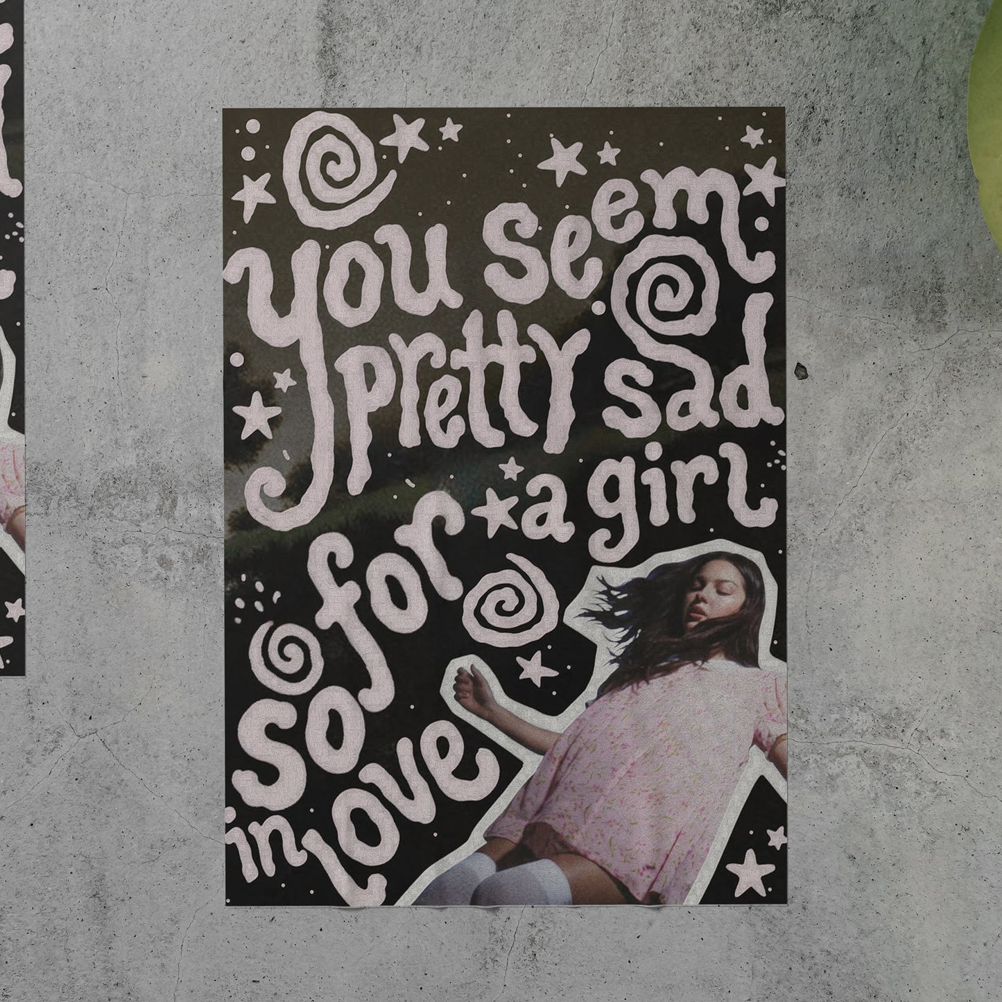 Olivia Rodrigo YOU SEEM PRETTY SAD FOR A GIRL SO IN LOVE Poster