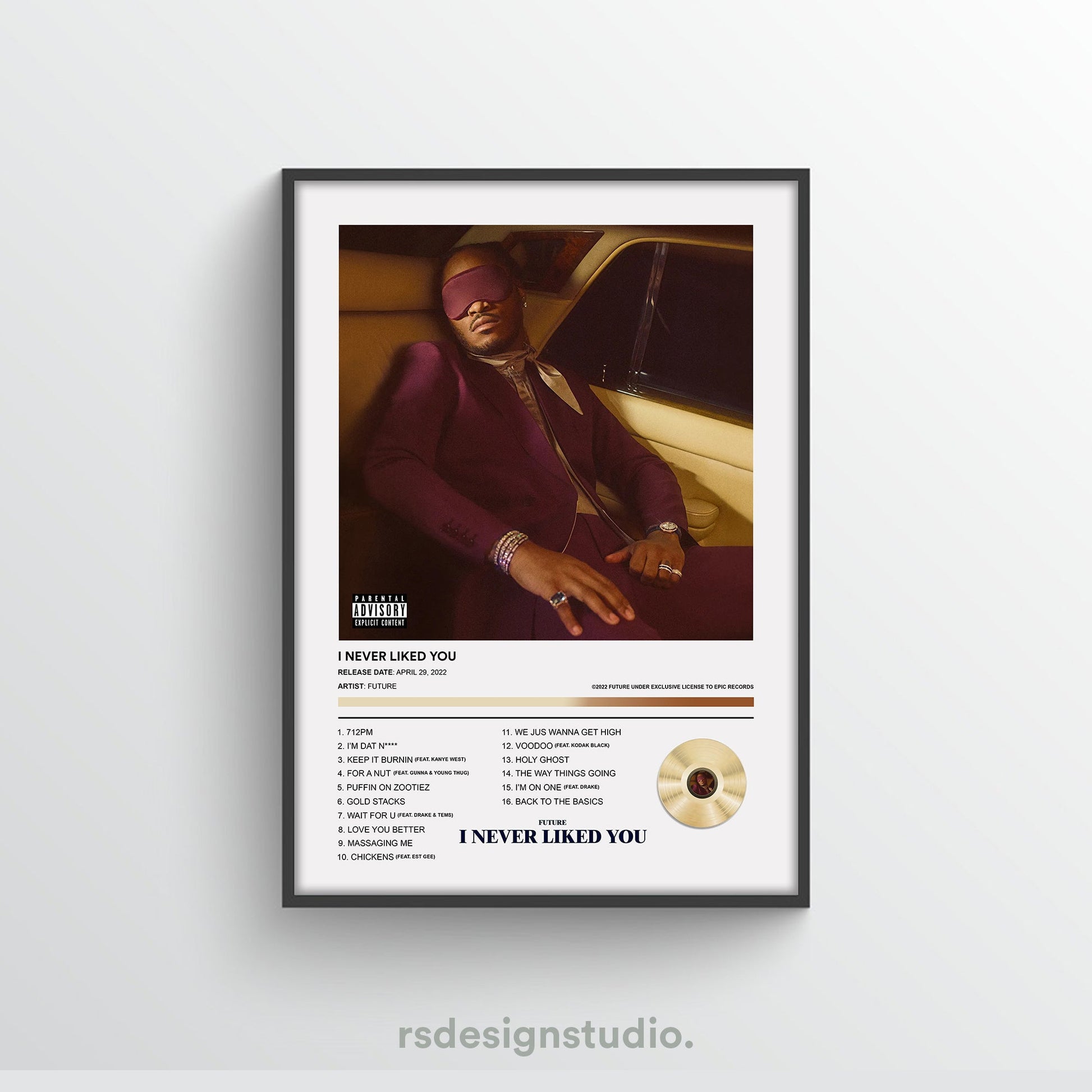 Future I NEVER LIKED YOU Album Poster - rsdesignstudio