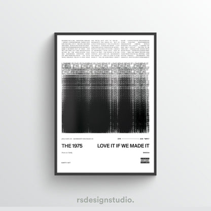 The 1975 Love It If We Made It Poster