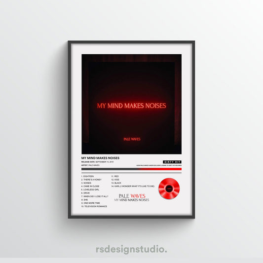 Pale Waves My Mind Makes Noises Album Poster - rsdesignstudio