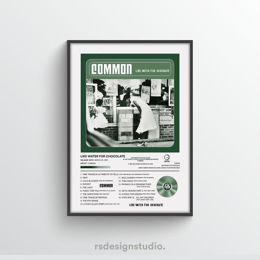 Common Like Water For Chocolate Album Poster - rsdesignstudio