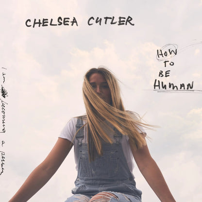 Chelsea Cutler HOW TO BE HUMAN Album Poster