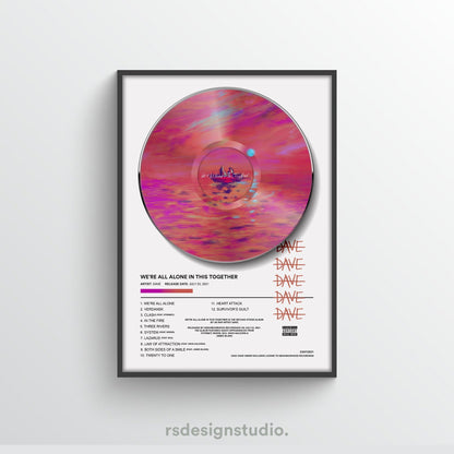 DAVE We're All Alone In This Together Vinyl Poster - rsdesignstudio