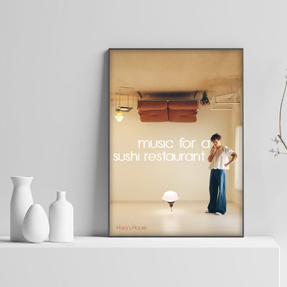 Harry Styles Harry's House Music For A Sushi Restaurant Poster - rsdesignstudio