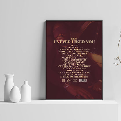 Future I NEVER LIKED YOU Tracklist Poster - rsdesignstudio