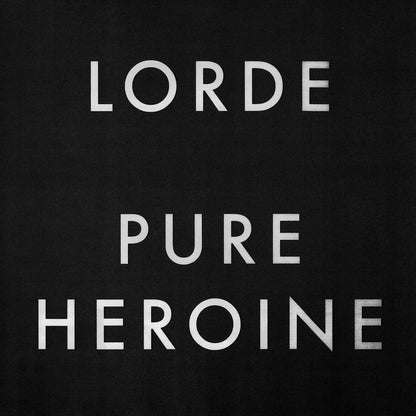 Lorde PURE HEROINE Album Poster
