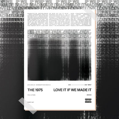 The 1975 Love It If We Made It Poster