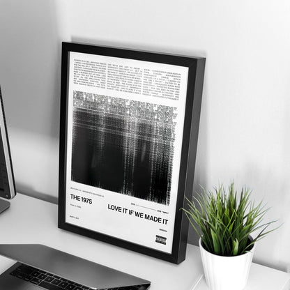 The 1975 Love It If We Made It Poster